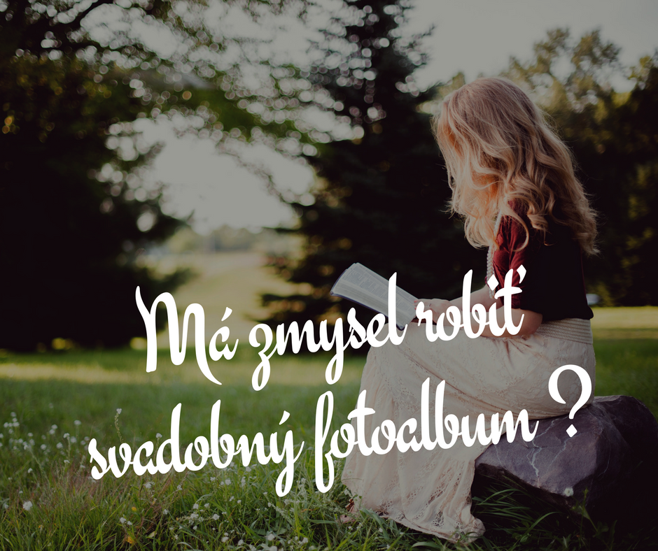 Mázmyselrobiťalbumfotografiízosvadby