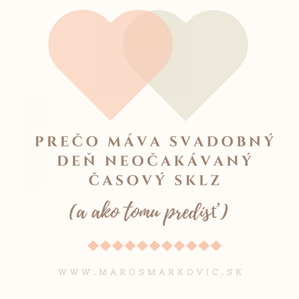 Prečo máva svadobný deň neočakávaný časový sklz