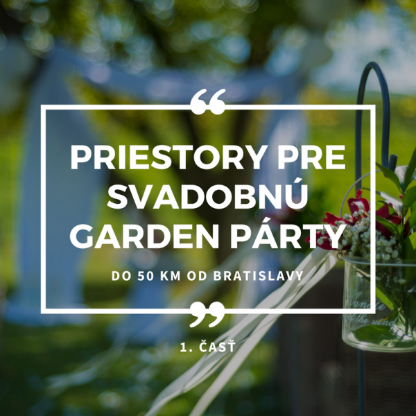 Priestory pre Svadobnú garden party