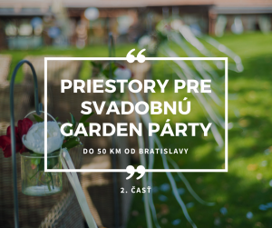 PriestorypreSvadobnúgardenpartydokmodBratislavy