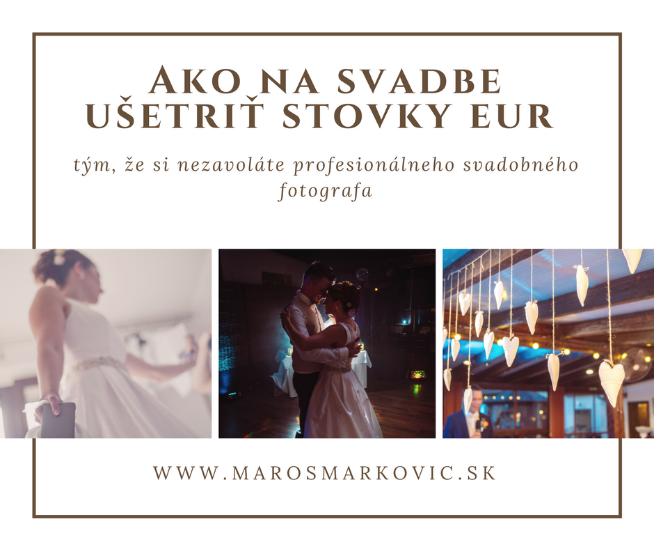 Ako ušetriť stovky eur na svadobnom fotografovi